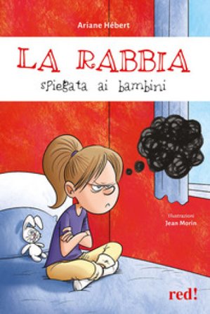 La rabbia spiegata ai bambini Anne Hébert