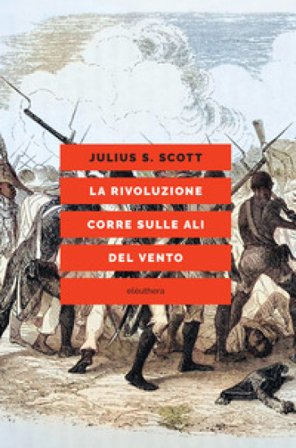 La rivoluzione corre sulle ali del vento Julius S. Scott