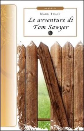 Le avventure di Tom Sawyer Mark Twain