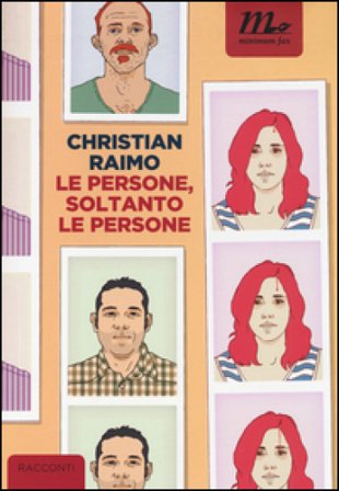 Le persone, soltanto le persone Christian Raimo
