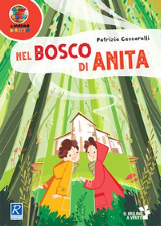 Nel bosco di Anita. Con Fascicolo Patrizia Ceccarelli