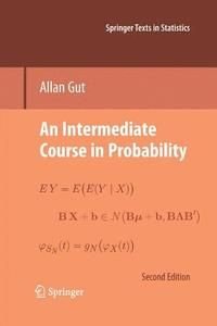An Intermediate Course in Probability, ISBN: 9781489984463