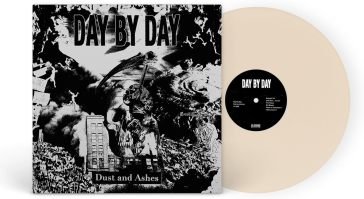 Dust and ashes DAY BY DAY