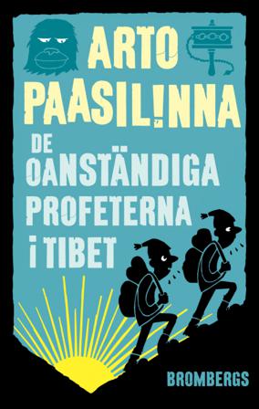 De oanständiga profeterna i Tibet - Bok av Arto Paasilinna - Pocket