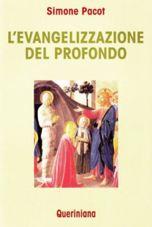 L'evangelizzazione del profondo Simone Pacot