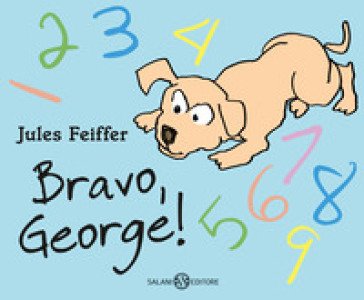 Bravo, George! Ediz. a colori Jules Feiffer
