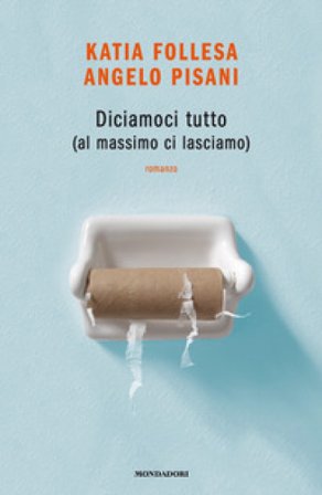 Diciamoci tutto (al massimo ci lasciamo) Katia Follesa