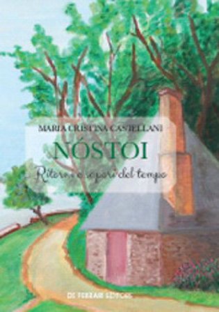 Nostoi. Ritorni a sapori del tempo Cristina Castellani