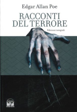 Racconti del terrore. Ediz. integrale Edgar Allan Poe