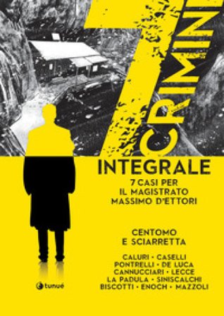 7 crimini. Integrale Katja Centomo