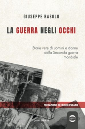La guerra negli occhi Giuseppe Rasolo