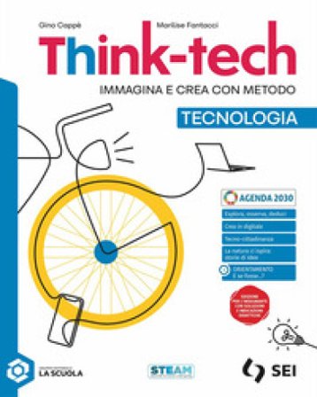 Think-tech. Immagina e crea con metodo. Con Tecnologia, Disegno. Per la Scuola media. Con e-book Gino Cappè