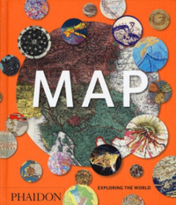 Map. Exploring the world. Ediz. illustrata