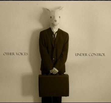 Under control OTHER VOICES