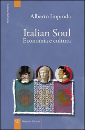 Italian soul. Economia e cultura Alberto Improda