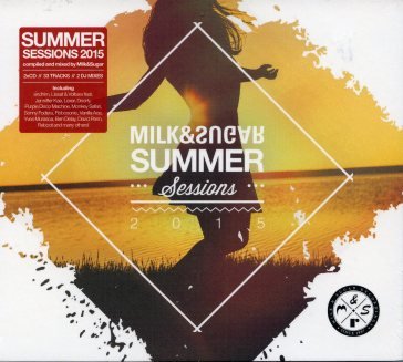 Milk & sugar - summer sessions 2015 AA.VV. Artisti Vari