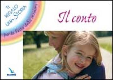 Il conto. Ti regalo una storia per la festa della mamma Bruno Ferrero