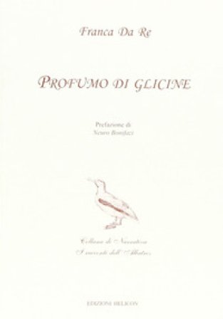 Profumo di glicine Franca Da Re