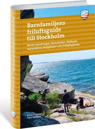 Calazo förlag Barnfamiljens friluftsguide till Stockholm literature Yellow OneSize