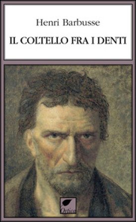 Il coltello fra i denti Henri Barbusse