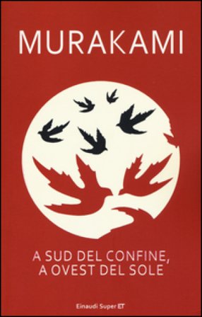 A sud del confine, a ovest del sole Haruki Murakami
