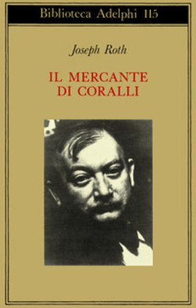 Il mercante di coralli Joseph Roth
