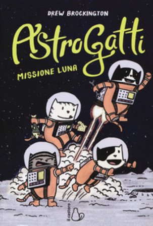 Missione Luna. AstroGatti Drew Brockington