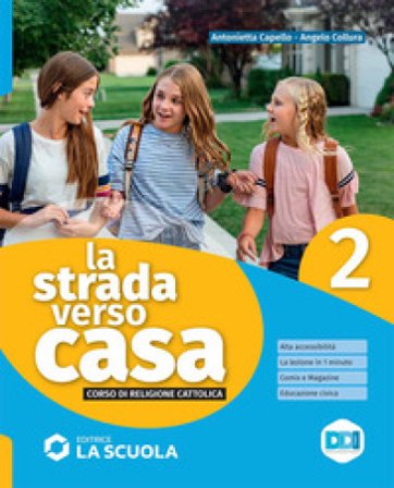 La strada verso casa. Con Percorsi di educazione civica. Per la Scuola media. Con e-book. Con espansione online. Vol. 2 Capello