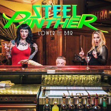 Lower the bar Steel Panther