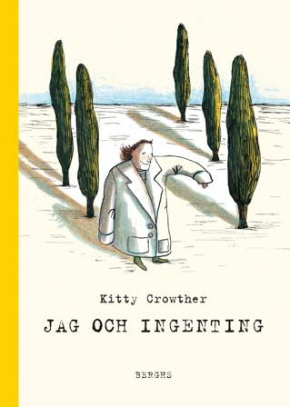 Jag och Ingenting - Bok av Kitty Crowther - Inbunden