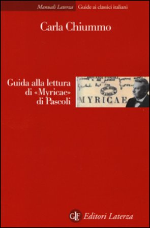 Guida alla lettura di «Myricae» di Pascoli Carla Chiummo