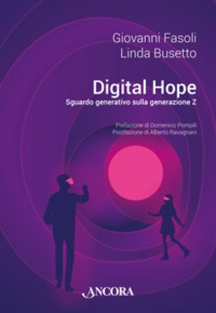 Digital hope. Sguardo generativo sulla Generazione Z Giovanni Fasoli