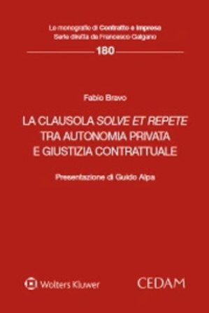 La clausola solve et repete tra autonomia privata e giustizia contrattuale Fabio Bravo