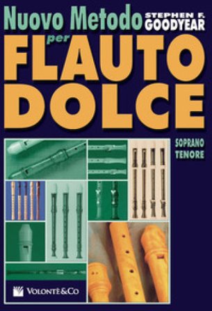 Nuovo metodo per flauto dolce Stephen F. Goodyear