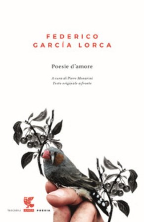 Poesie d'amore. Testo spagnolo a fronte Federico Garcia Lorca