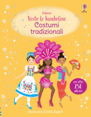 Costumi tradizionali. Ediz. a colori Emily Bone