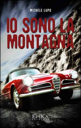 Io sono la montagna Michele Lupo