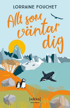 Allt som väntar dig - Bok av Lorraine Fouchet - Inbunden