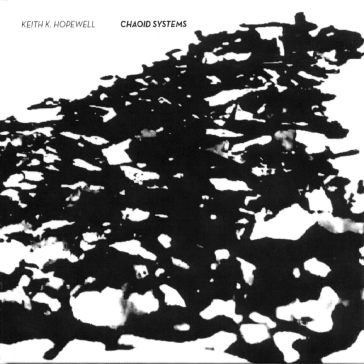 Chaoid systems KEITH K. HOPEWELL