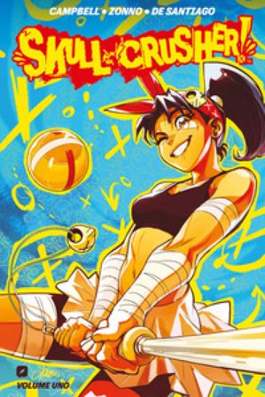 Skull-crusher!. Vol. 1 Josie Campbell