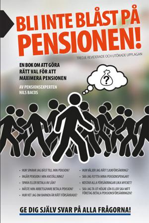 Bli inte blåst på pensionen! : en bok om att göra rätt val - Bok av Nils Bacos - Häfte