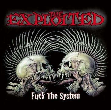 Fuck the system The Exploited