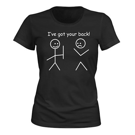 Ive Got Your Back - T-SHIRT - DAME