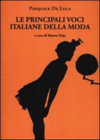 Le principali voci italiane della moda Pasquale De Luca