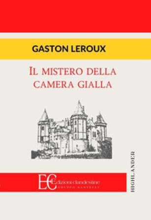 Il mistero della camera gialla Gaston Leroux