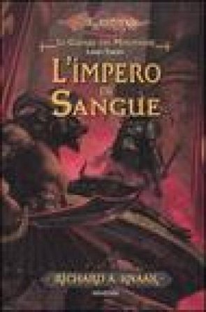 L'impero di sangue. Le guerre dei minotauri. DragonLance. Vol. 3 Richard A. Knaak