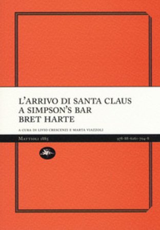 L'arrivo di Santa Claus a Simpson's Bar Bret Harte