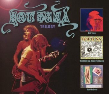Trilogy Hot Tuna