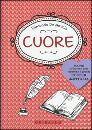 Cuore. Con poster Edmondo De Amicis