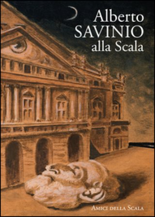 Alberto Savinio alla Scala Vittoria Crespi Morbio